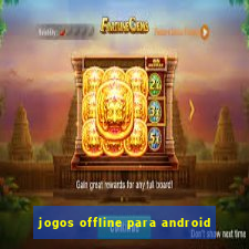 jogos offline para android